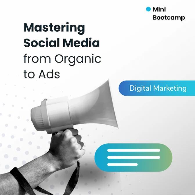Mastering Social Media Organic dan Advertising